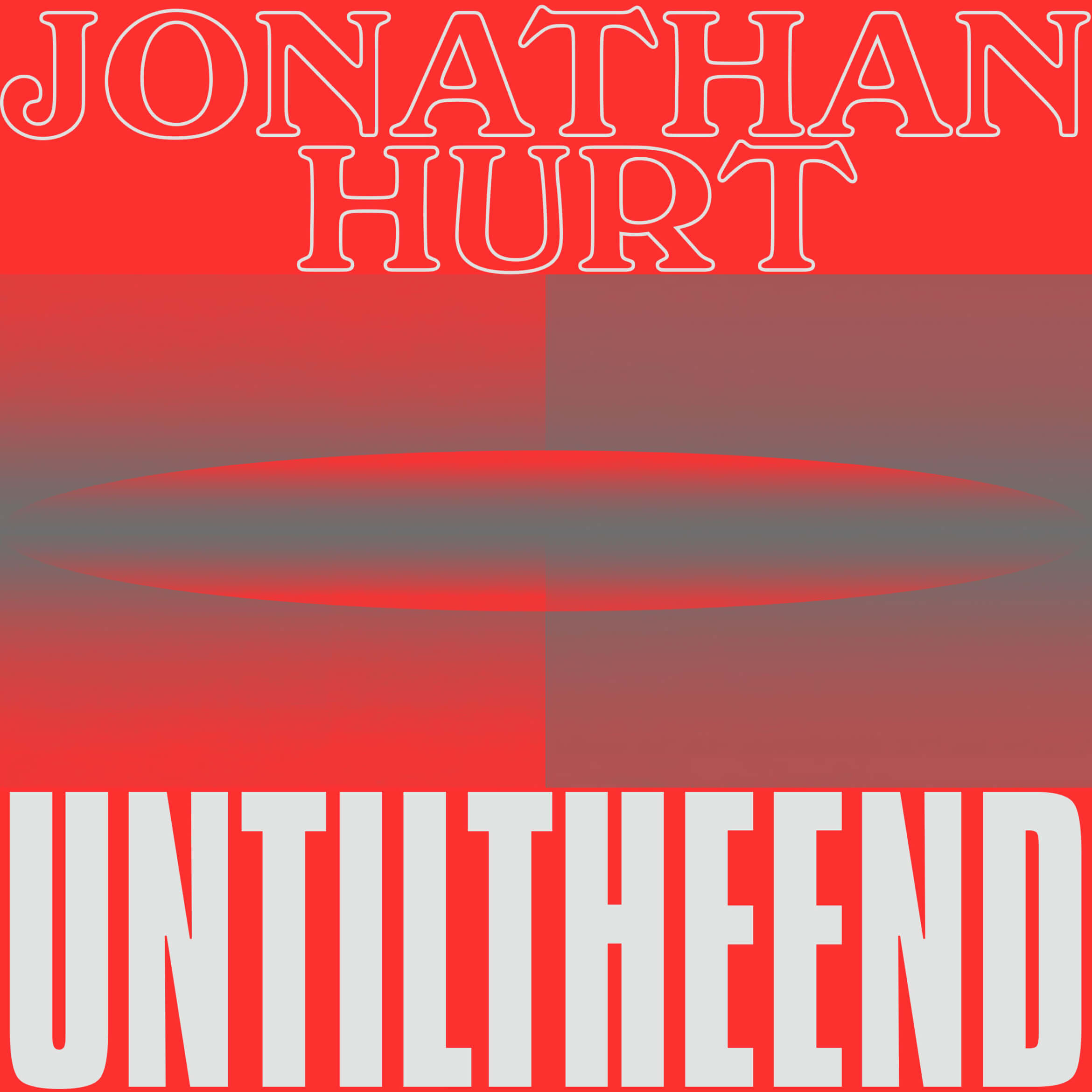 Daniel Angermann – Jonathan Hurt – Until the End – Love | End | Music | Rot | UK Love | End | Music | Rot | UK