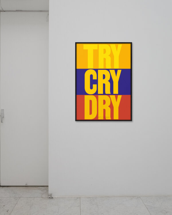 Plakat | Poster | Try Dry Cry | Daniel Angermann